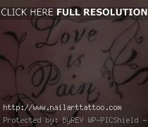 Love Is Pain Tattoos