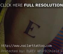 Tattoos Of The Letter E